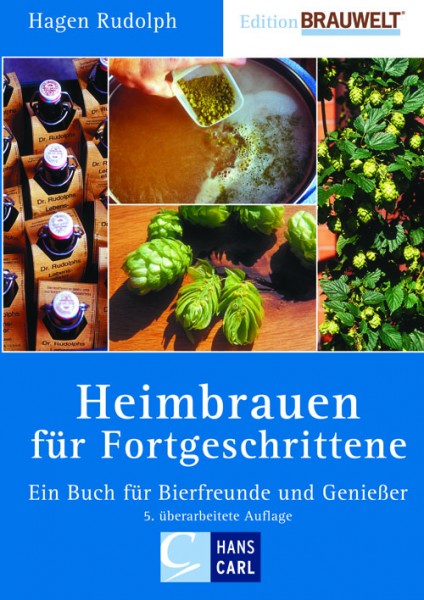 Heimbrauen für Fortgeschrittene Buch von Rudolph Hagen inkl. Rezepte